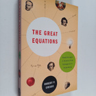 Robert P. Crease : The great equations : breakthroughs in... - pikkukuva 1