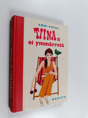 Anni Polva : Tiinaa ei ymmärretä