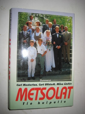Mesterton : Metsolat, Tie huipulle - Sid 1p