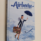 Airborne : tales from a thousand and one flights - pikkukuva 1
