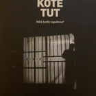 KARKOTETUT - MITÄ HEILLE TAPAHTUU? - pikkukuva 1
