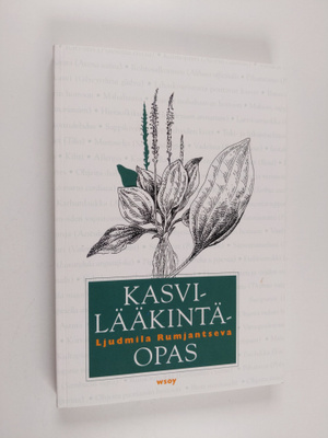 Ljudmila Rumjantseva : Kasvilääkintäopas