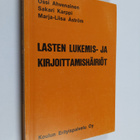 Ossi ym. Ahvenainen : Lasten lukemis- ja kirjoittamishäiriöt - pikkukuva 1