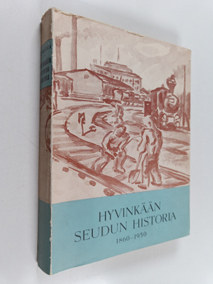 Kustaa Hautala : Hyvinkään seudun historia : 1860-1950