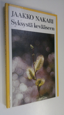 Jaakko Nakari : Syksystä kevääseen