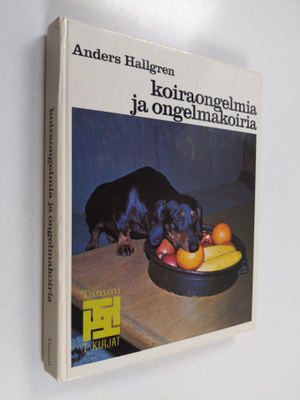 Anders Hallgren : Koiraongelmia ja ongelmakoiria