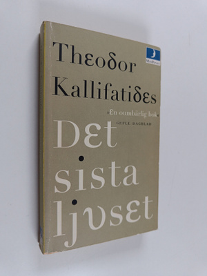 Theodor Kallifatides : Det sista ljuset