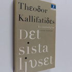 Theodor Kallifatides : Det sista ljuset - pikkukuva 1