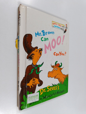 Dr Seuss : Mr. Brown can moo! Can you?