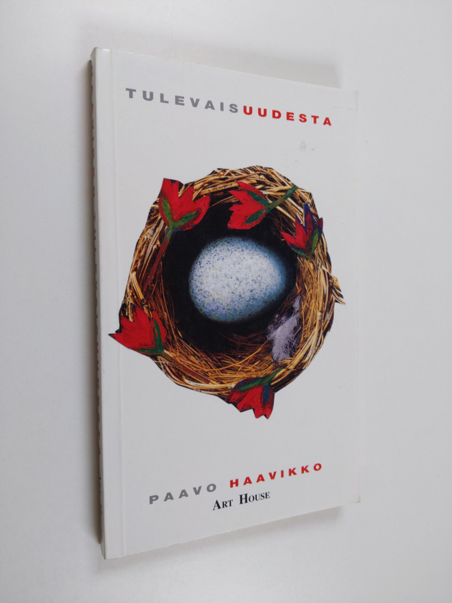 Paavo Haavikko : Tulevaisuudesta