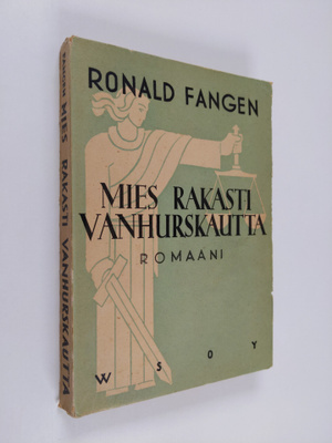 Ronald Fangen : Mies rakasti vanhurskautta