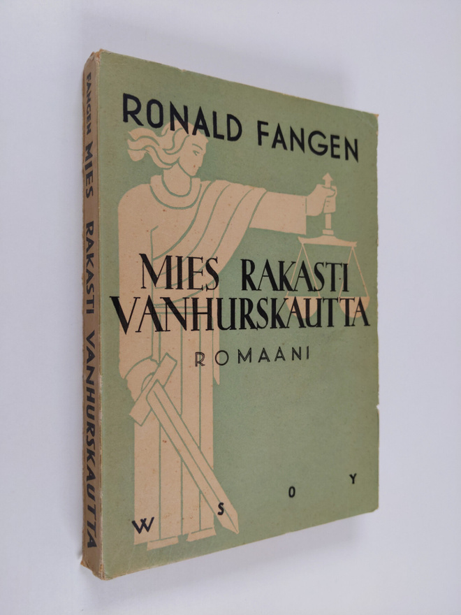 Ronald Fangen : Mies rakasti vanhurskautta