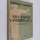 Ronald Fangen : Mies rakasti vanhurskautta - pikkukuva 1