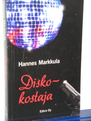 Hannes Markkula : Diskokostaja