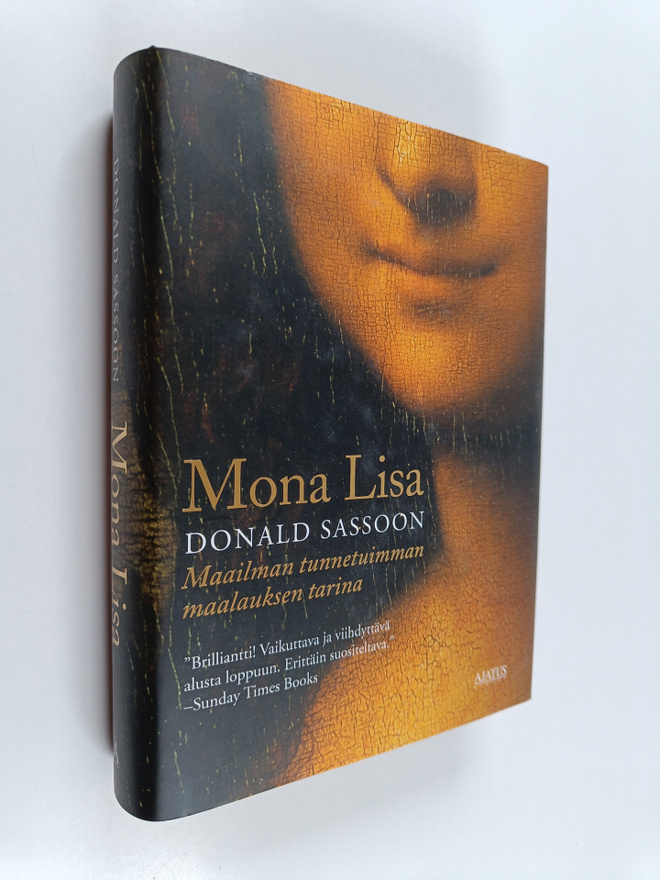 Donald Sassoon : Mona Lisa : maailman tunnetuimman maalau...