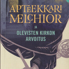 Indrek Hargla: Apteekkari Melchior ja Olevisten kirkon arvoi - pikkukuva 1
