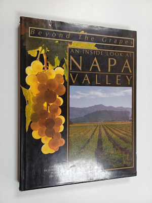 Dan Berger : An Inside Look at Napa Valley
