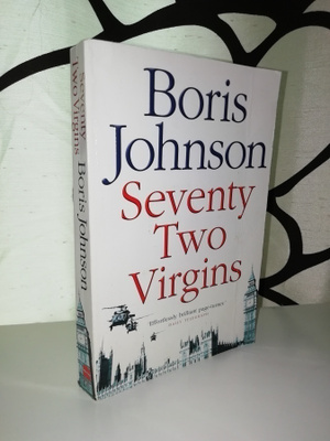 Boris Johnson - Seventy Two Virgins - Harper 2005