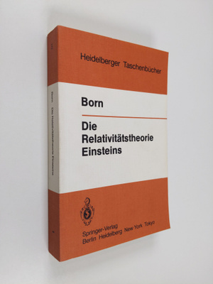 Max Born ym. : Die Relativitätstheorie Einsteins