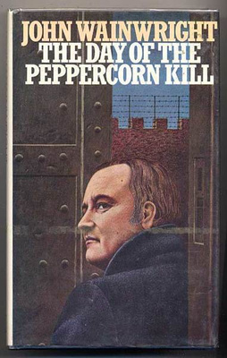Wainwright, John: The Day of the Peppercorn Kill (1977)