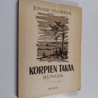 Einari Vuorela : Korpien takaa : runoja - pikkukuva 1