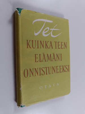 Tet : Kuinka teen elämäni onnistuneeksi