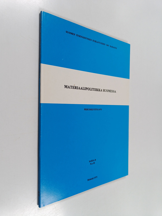Materiaalipolitiikka Suomessa : perusselvitys 1975 : Sitr...