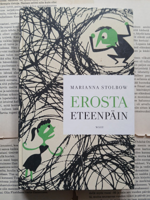 Marianna Stolbow - Erosta eteenpäin (sid.)
