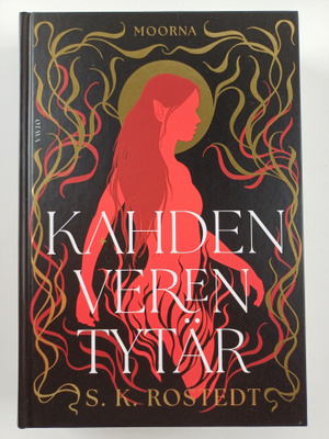 S. K. Rostedt : Kahden veren tytär