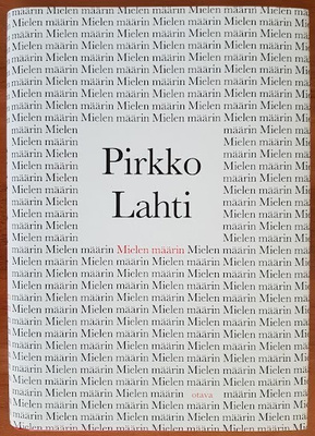 Pirkko Lahti: Mielen määrin