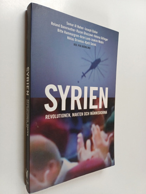 Syrien : revolutionen, makten och människorna (signeeratt...