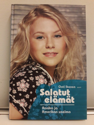 Salatut Elämät- Annika ja Amerikan Unelma (Ikonen,kirja)