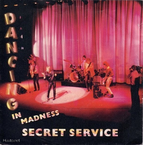 SECRET SERVICE :: DANCING IN MADNESS :: VINYYLI  7"   1982