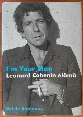Sylvie Simmons: I'm Your Man - Leonard Cohenin elämä