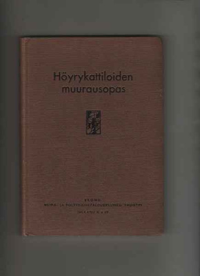 Hirn & Söderlund: Höyrykattiloiden muurausopas,Ekono 1955,K4