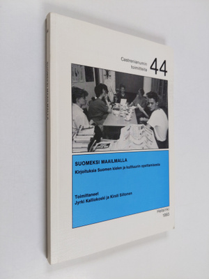 Suomeksi maailmalla : Kirjoituksia Suomen kielen ja kultt...