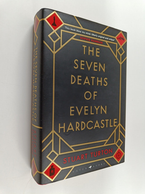 Stuart Turton : The seven deaths of Evelyn Hardcastle