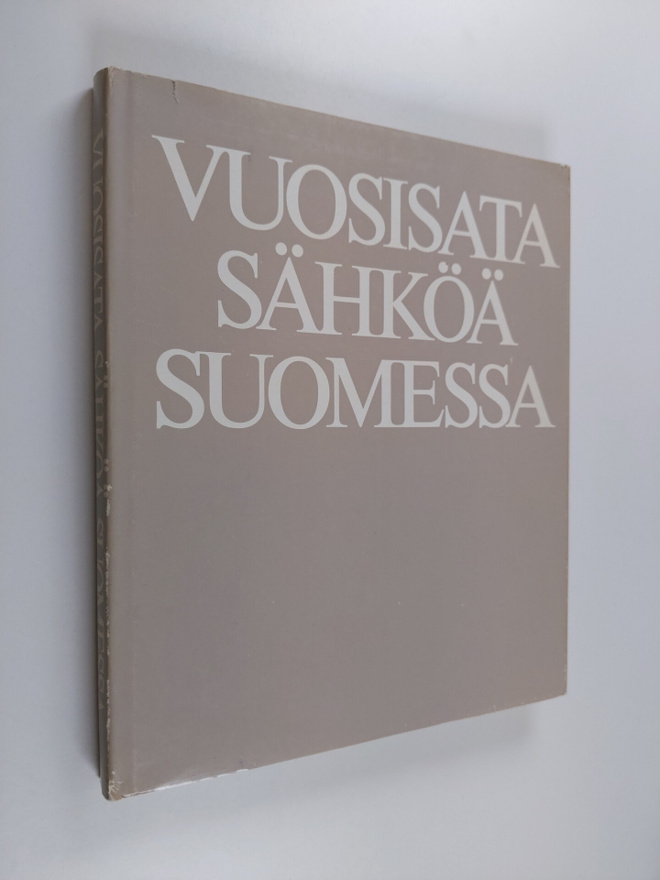 Ilkka (toim.) Pohjanpalo : Vuosisata sähköä Suomessa