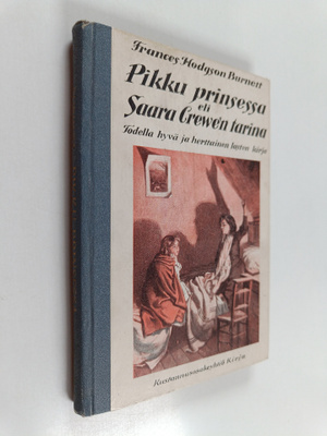Frances Hodgson Burnett : Pikku prinsessa eli Saara Crewe...