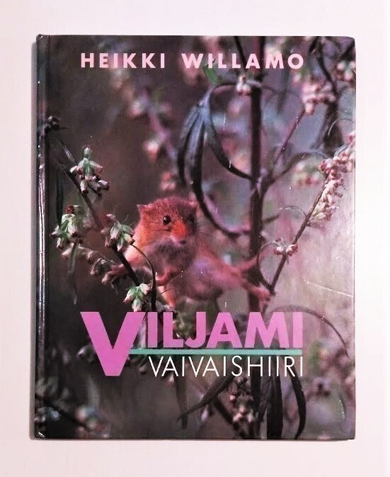 HEIKKI WILLAMO: VILJAMI VAIVAISHIIRI