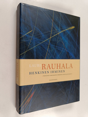 Lauri Rauhala : Henkinen ihminen : Henkinen ihmisessä & I...