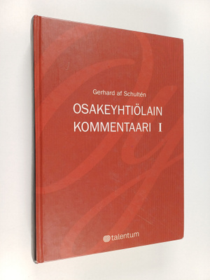 Gerhard af Schulten : Osakeyhtiölain kommentaari I