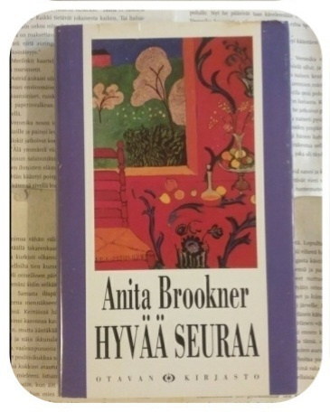 Anita Brookner - Hyvää seuraa (sid.)