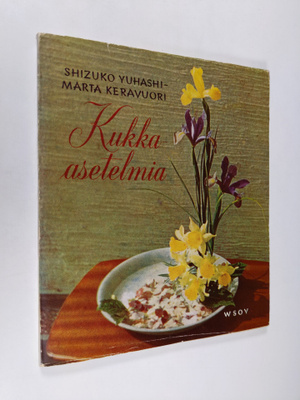 Shizuko Yuhashi : Kukka-asetelmia