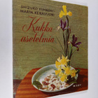 Shizuko Yuhashi : Kukka-asetelmia - pikkukuva 1