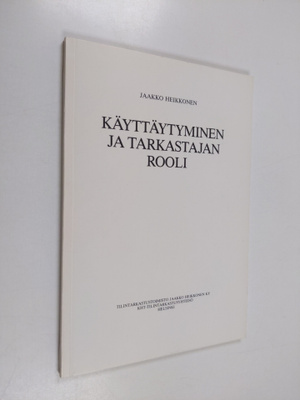 Jaakko Heikkonen : Käyttäytyminen ja tarkastajan rooli
