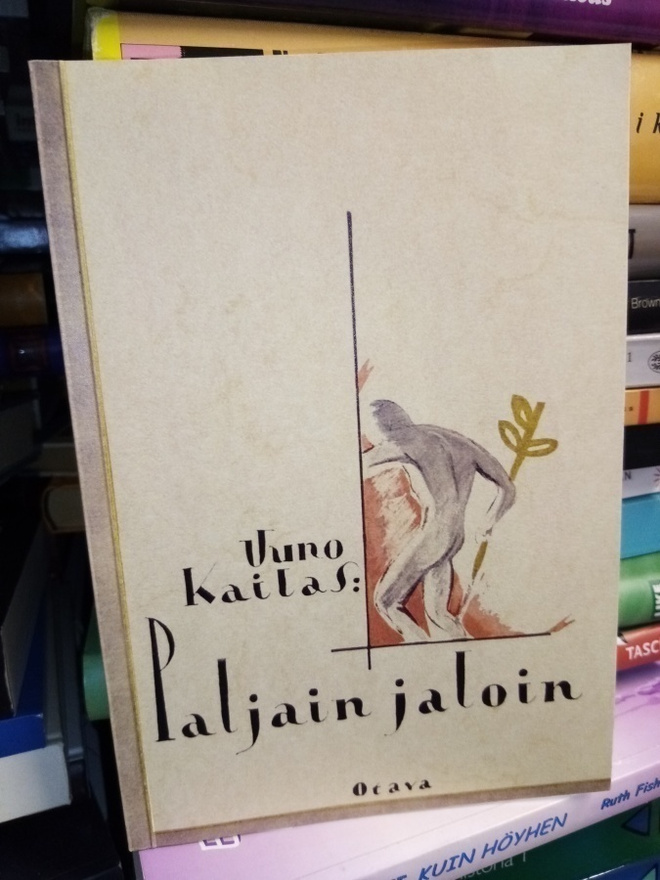 Uuno Kailas : Paljain jaloin