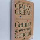 Graham Greene : Getting to know the general : the story o... - pikkukuva 1