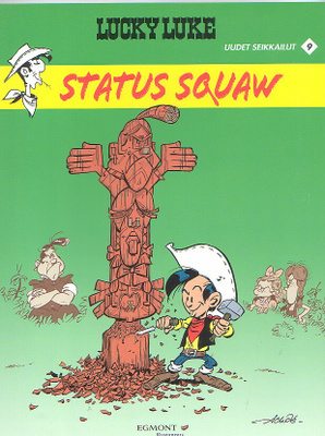 Morris: Lucky Luke - STATUS SQUAW (1-painos)