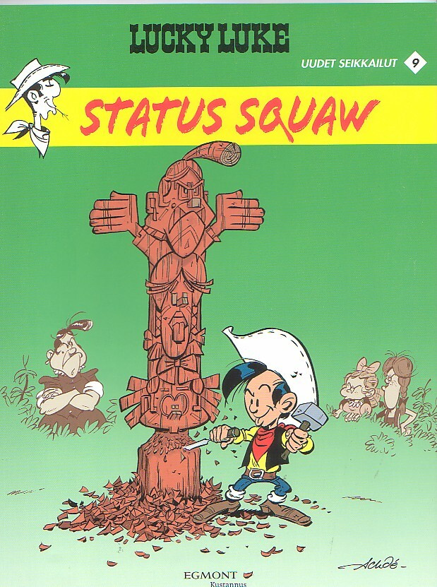 Morris: Lucky Luke - STATUS SQUAW (1-painos)